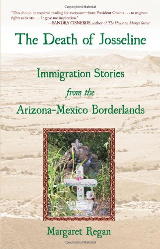 The Death of Josseline: Immigration Stories from the Arizona-Mexico Borderlands