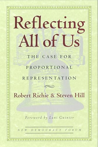 Reflecting All of Us: The Case for Proportional Representation (New Democracy Forum)