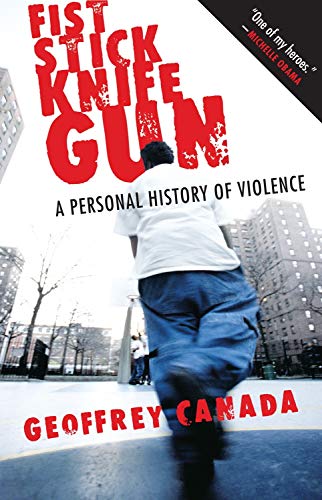 Book Cover Fist Stick Knife Gun: A Personal History of Violence