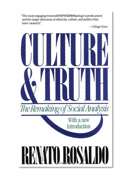 Culture & Truth: The Remaking of Social Analysis