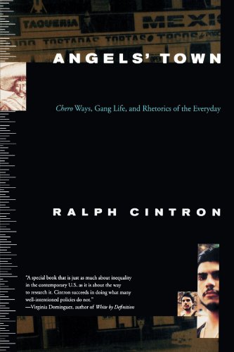 Angels Town: Chero Ways, Gang Life, and the Rhetorics of Everyday