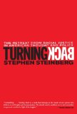Turning Back: The Retreat from Racial Justice in American Thought and Policy