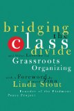 Bridging the Class Divide: And Other Lessons for Grassroots Organizing