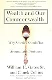 Wealth and Our Commonwealth: Why America Should Tax Accumulated Fortunes