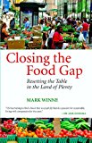 Closing the Food Gap: Resetting the Table in the Land of Plenty