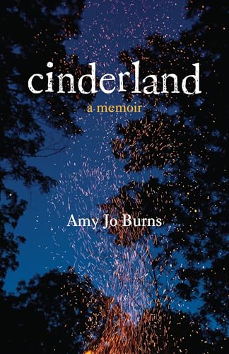 Cinderland: A Memoir