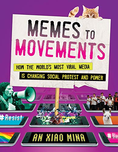 Book Cover Memes to Movements: How the World's Most Viral Media Is Changing Social Protest and Power