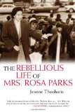 The Rebellious Life of Mrs. Rosa Parks