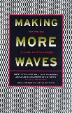Making More Waves: New Writing by Asian American Women