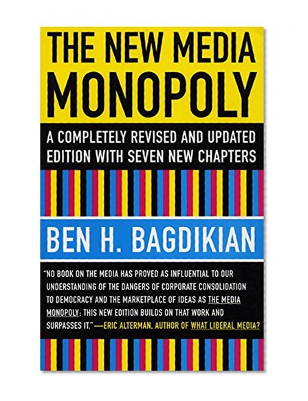 Book Cover The New Media Monopoly: A Completely Revised and Updated Edition With Seven New Chapters