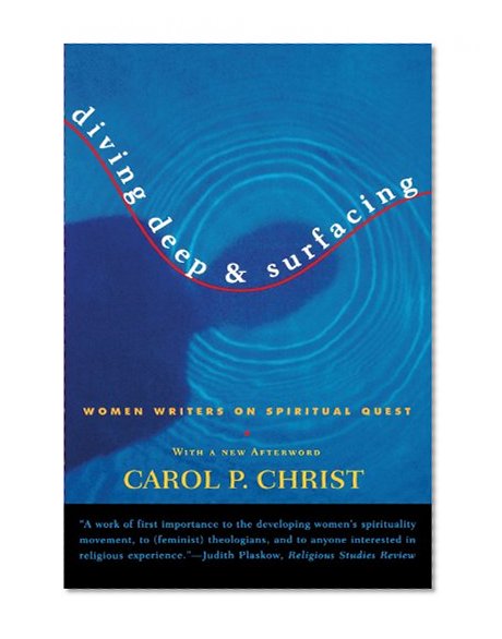 Diving Deep & Surfacing: Women Writers on Spiritual Quest