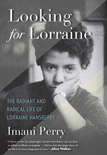 Book Cover Looking for Lorraine: The Radiant and Radical Life of Lorraine Hansberry