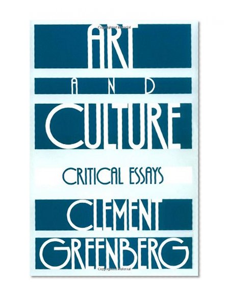 Art and Culture: Critical Essays