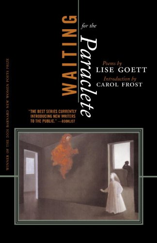 Waiting For The Paraclete (Barnard New Women Poets Series)