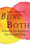 Being Both: Embracing Two Religions in One Interfaith Family