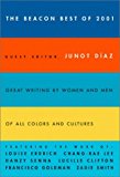 The Beacon Best of 2001: Great Writing by Women and Men of All Colors and Cultures (Beacon Best of ... Creative Writing by Women & Men of All Colors)