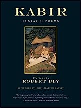 The Kabir Book: Forty-Four of the Ecstatic Poems of Kabir (English and Hindi Edition)