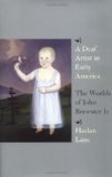 A Deaf Artist in Early America: The Worlds of John Brewster Jr.