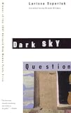 Dark Sky Question (Barnard New Women Poets Series)