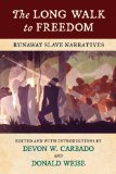 The Long Walk to Freedom: Runaway Slave Narratives
