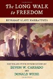 The Long Walk to Freedom: Runaway Slave Narratives