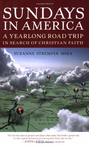 Sundays in America: A Yearlong Road Trip in Search of Christian Faith