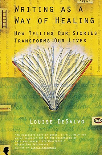 Book Cover Writing as a Way of Healing: How Telling Our Stories Transforms Our Lives