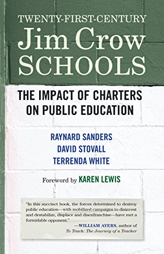 Book Cover Twenty-First-Century Jim Crow Schools: The Impact of Charters on Public Education