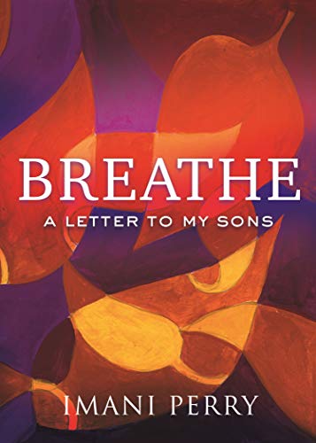 Book Cover Breathe: A Letter to My Sons