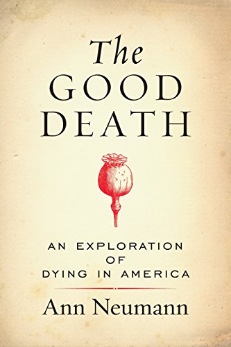 Book Cover The Good Death: An Exploration of Dying in America