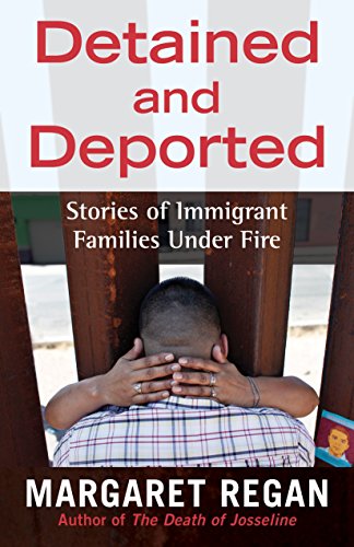 Book Cover Detained and Deported: Stories of Immigrant Families Under Fire