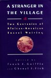 A Stranger in the Village: Two Centuries of African-American Travel Writing