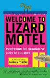 Welcome to Lizard Motel: Protecting the Imaginative Lives of Children