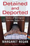 Detained and Deported: Stories of Immigrant Families Under Fire