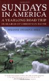 Sundays in America: A Yearlong Road Trip in Search of Christian Faith