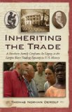 Inheriting the Trade: A Northern Family Confronts Its Legacy as the Largest Slave-Trading Dynasty in U.S. History