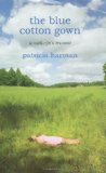 The Blue Cotton Gown: A Midwife's Memoir