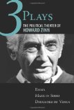 Three Plays: The Political Theater of Howard Zinn: Emma, Marx in Soho, Daughter of Venus