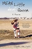 Mean Little deaf Queer: A Memoir