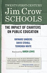 Twenty-First-Century Jim Crow Schools: The Impact of Charters on Public Education