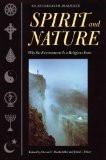 Spirit and Nature: Why the Environment is a Religious Issue--An Interfaith Dialogue