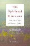 The Spiritual Emerson: Essential Writings by Ralph Waldo Emerson