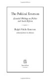 The Political Emerson: Essential Writings on Politics and Social Reform