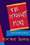 The Straight Mind: And Other Essays