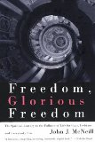 Freedom, Glorious Freedom: The Spiritual Journey to the Fullness of Life for Gays, Lesbians, and EverybodyElse