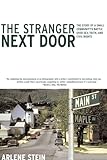 The Stranger Next Door: The Story of a Small Community's Battle over Sex, Faith, and Civil Rights