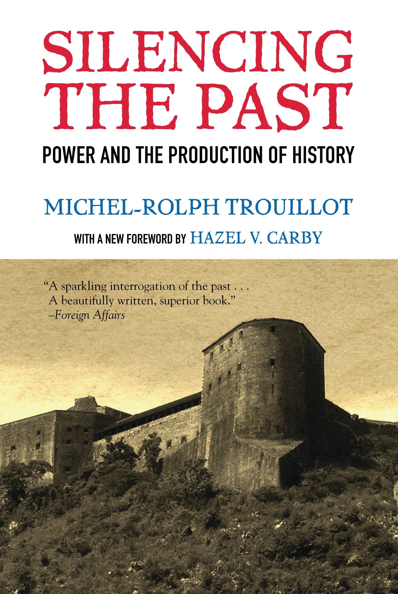 Book Cover Silencing the Past: Power and the Production of History, 20th Anniversary Edition