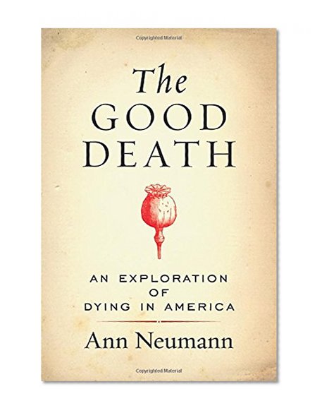 The Good Death: An Exploration of Dying in America