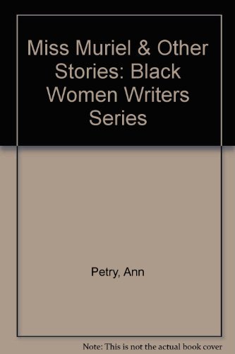 Miss Muriel and Other Stories (Black Women Writers Series)