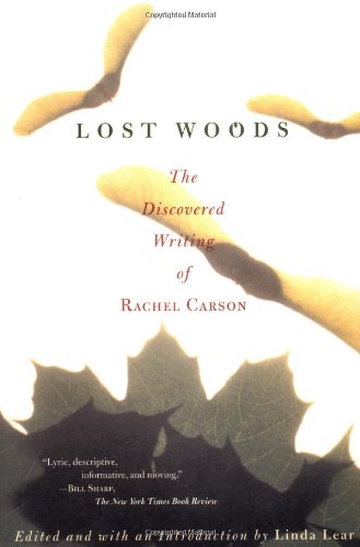 Book Cover Lost Woods: The Discovered Writing of Rachel Carson